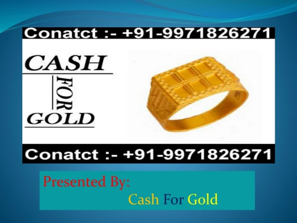 Gold Buyer In Delhi | Cash For Gold | Sell Old Gold