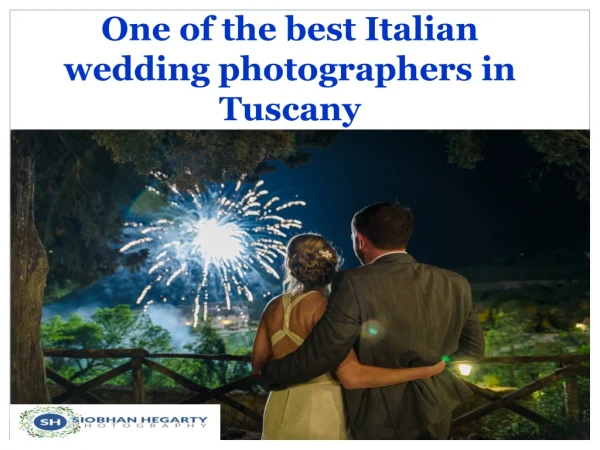 One of the best Italian wedding photographers in Tuscany