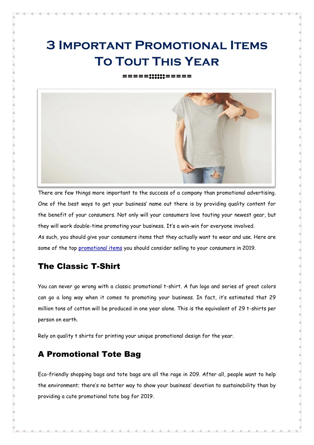 3 important promotional items to tout this year