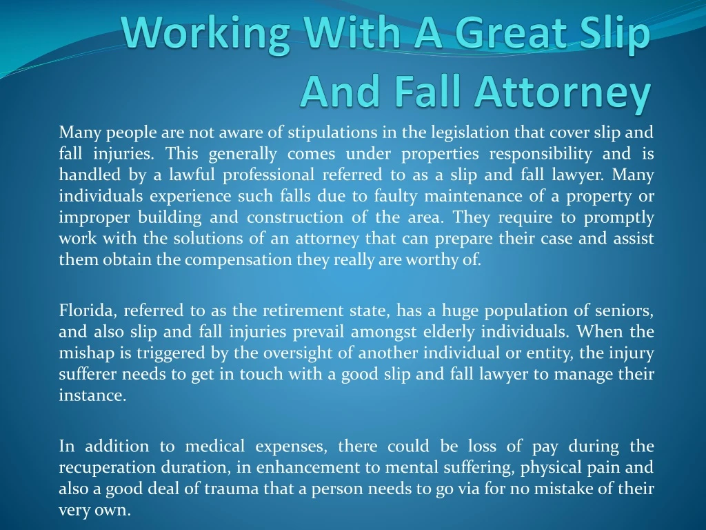 working with a great slip and fall attorney