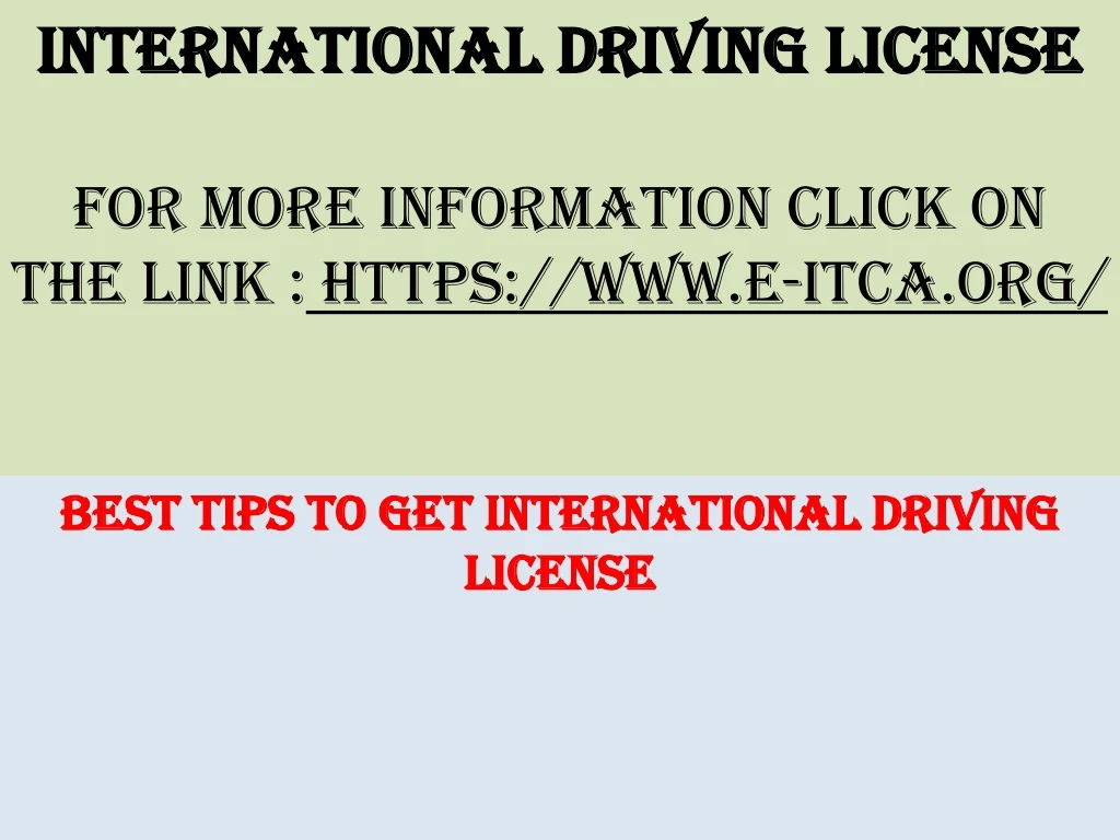 international driving license for more information click on the link https www e itca org