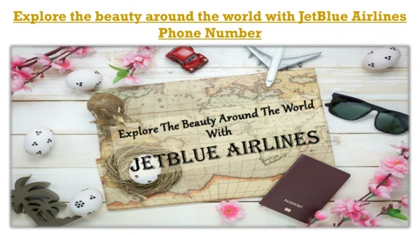 Explore The World At Cheap Airlines Tickets With JetBlue Airlines