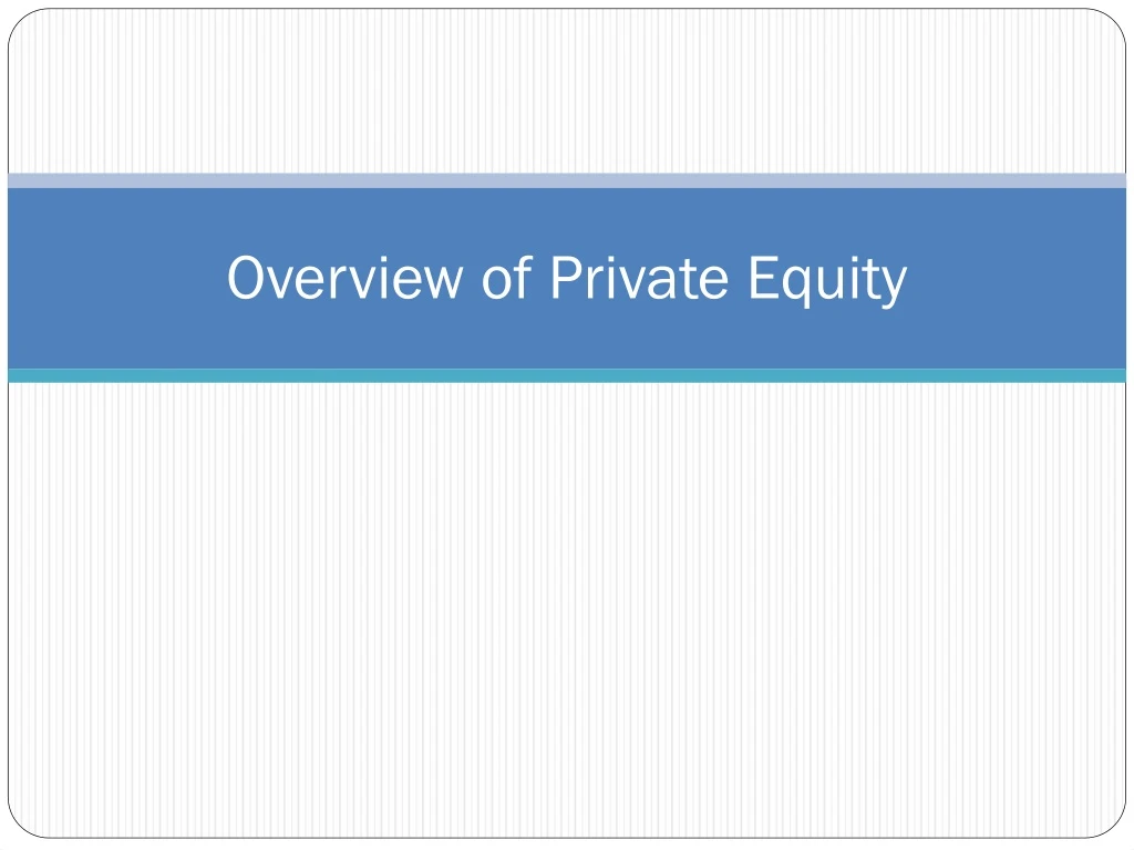 overview of private equity