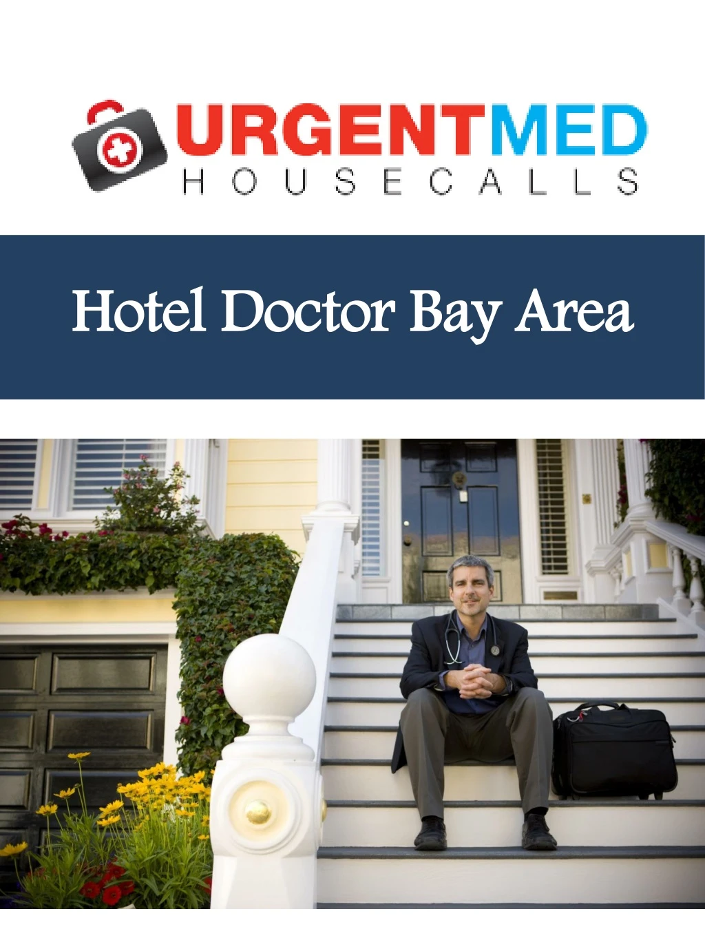 hotel doctor bay area