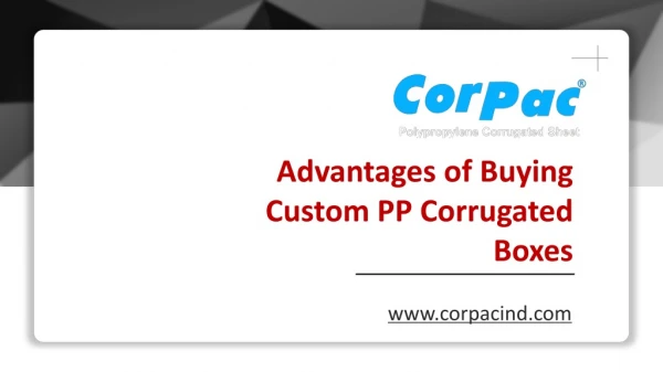 Advantages of Buying custom PP Corrugated Boxes