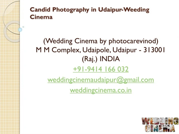 Candid Photography in Udaipur-Weeding Cinema