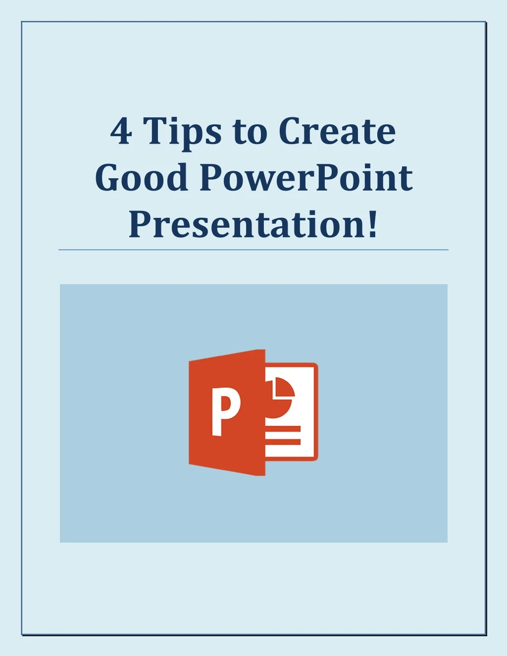 4 tips to create good powerpoint presentation