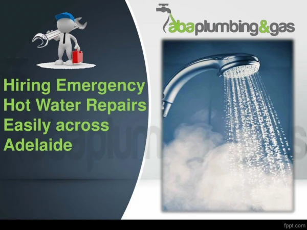 Hiring Emergency Hot Water Repairs In Adelaide