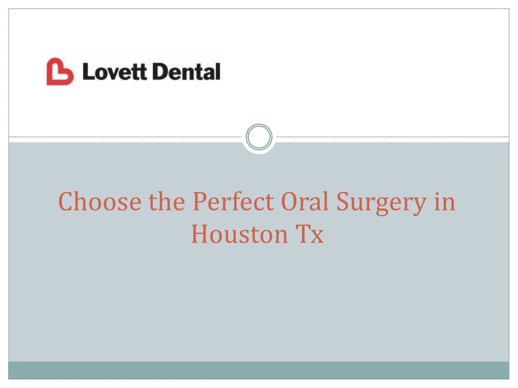 choose the perfect oral surgery in houston tx