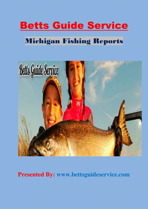 Michigan Fishing Reports | Bettsguideservice
