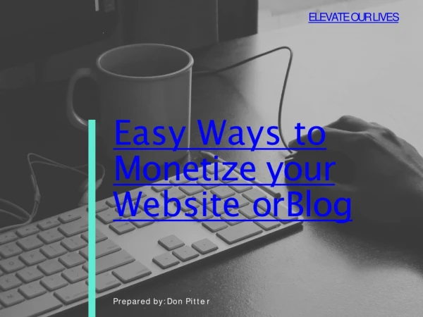 Easy Ways to Monetize your Website or Blogs