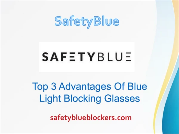 Top 3 Advantages Of Blue Light Blocking Glasses
