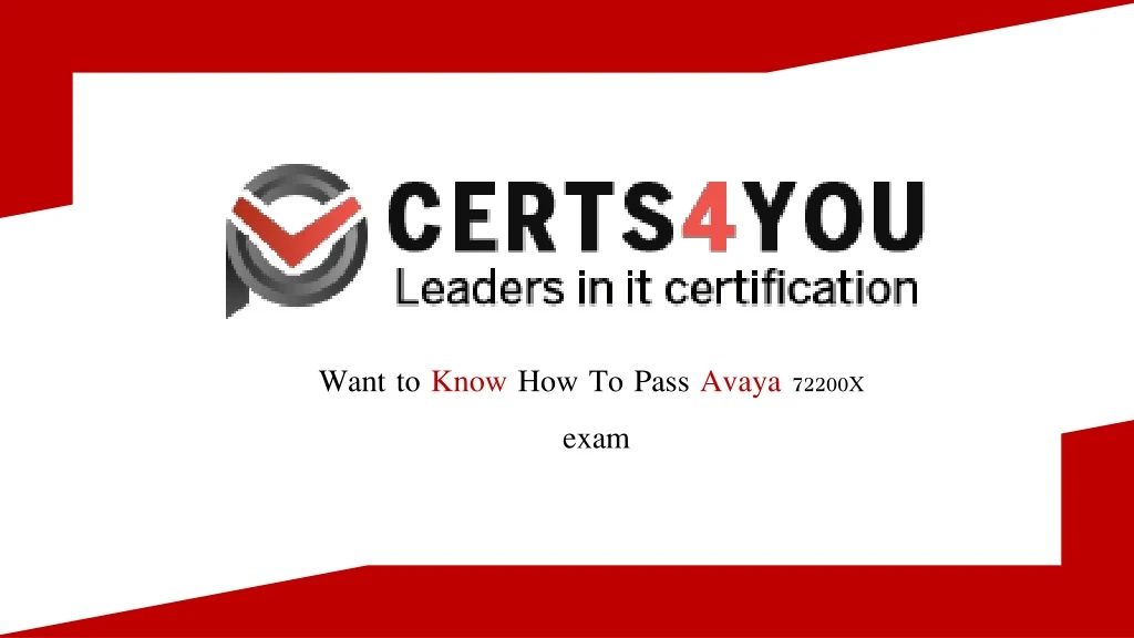 want to know how to pass avaya 72200x exam