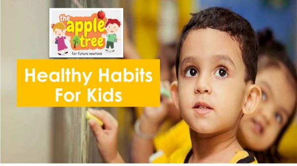 Healthy Habits for Kids - The Apple tree preschool