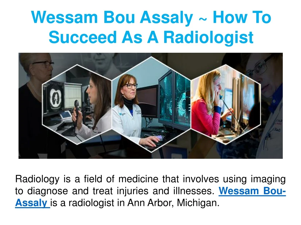 wessam bou assaly how to succeed as a radiologist