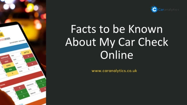 Facts to be Known About My Car Check Online