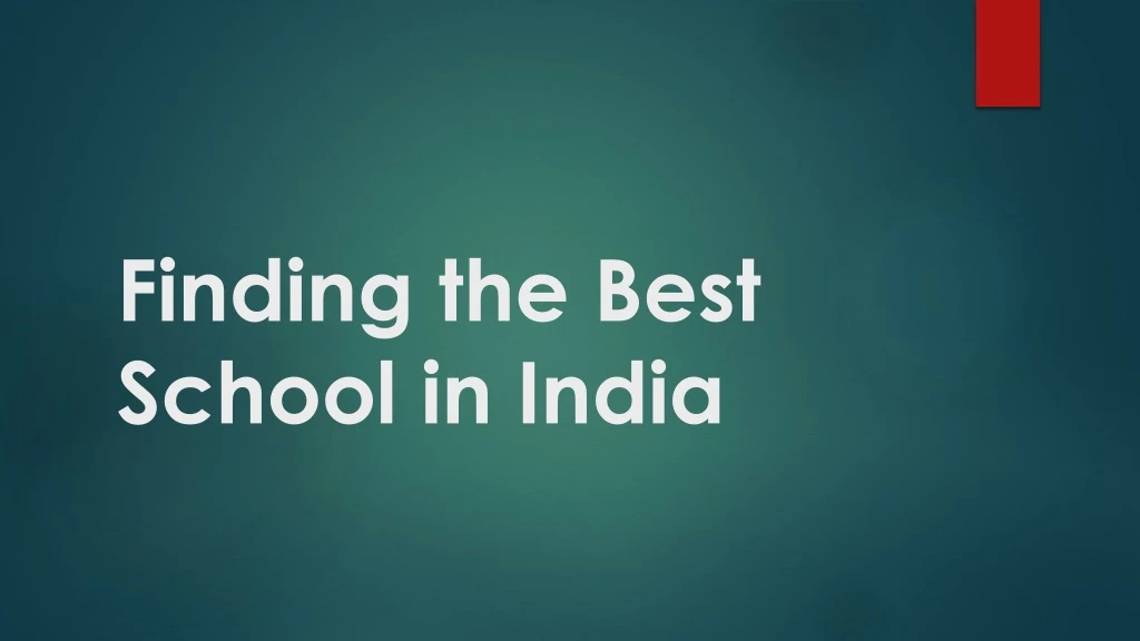 finding the best school in india