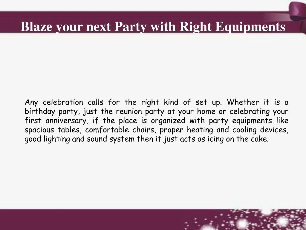 blaze your next party with right equipments