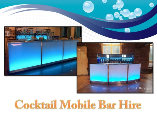 Cocktail Mobile Bar Hire | hireaprivatebartender.co.uk