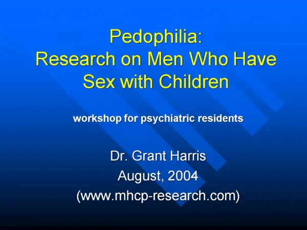 Pedophilia: Research on Men Who Have Sex with Children