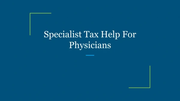 Specialist Tax Help For Physicians