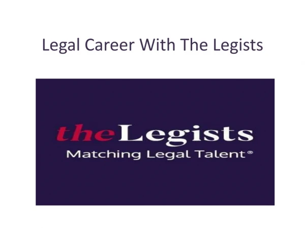 Legal Career With The Legists