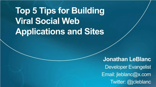 Top 5 Tips for Building Viral Social Web Applications and Sites