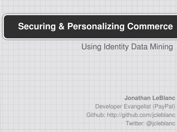 Securing and Personalizing Commerce Using Identity Data Mining
