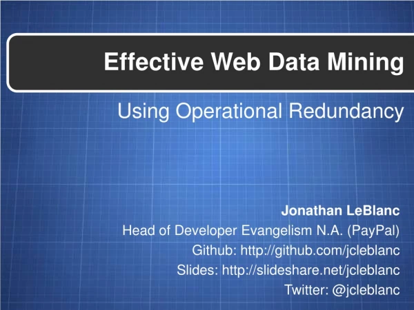Creating Operational Redundancy for Effective Web Data Mining