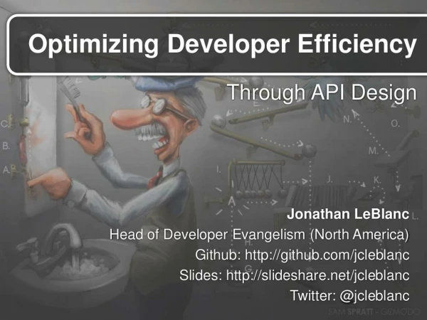 Optimizing Developer Efficiency Through API Design