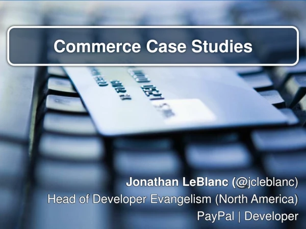 Commerce Case Studies