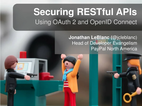 Securing RESTful APIs using OAuth 2 and OpenID Connect