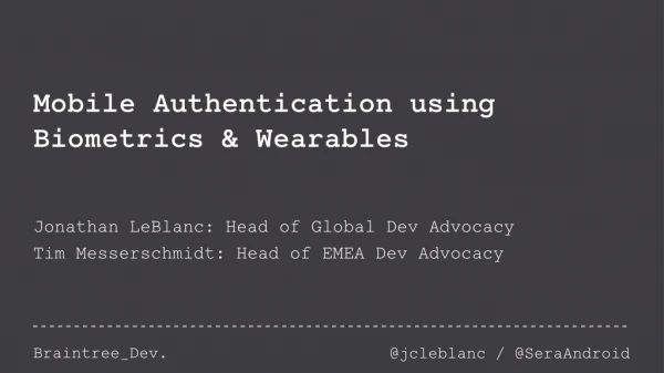 Mobile Authentication using Biometrics & Wearables