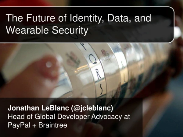 Future of Identity, Data, and Wearable Security
