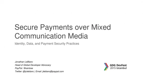 Secure Payments Over Mixed Communication Media