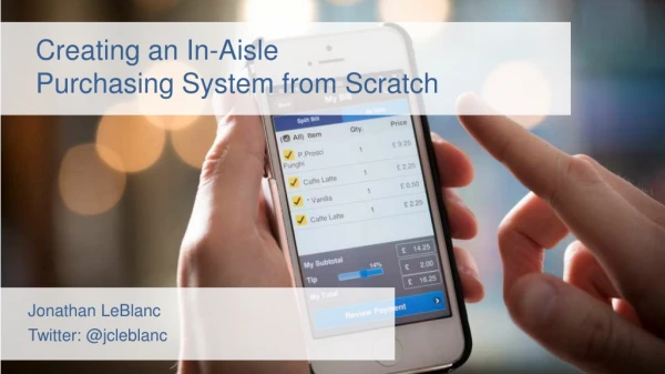 Creating an In-Aisle Purchasing System from Scratch