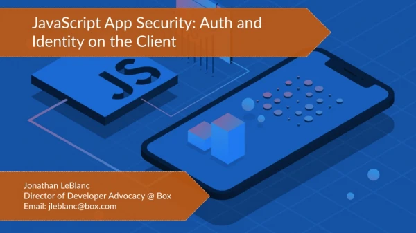JavaScript App Security: Auth and Identity on the Client