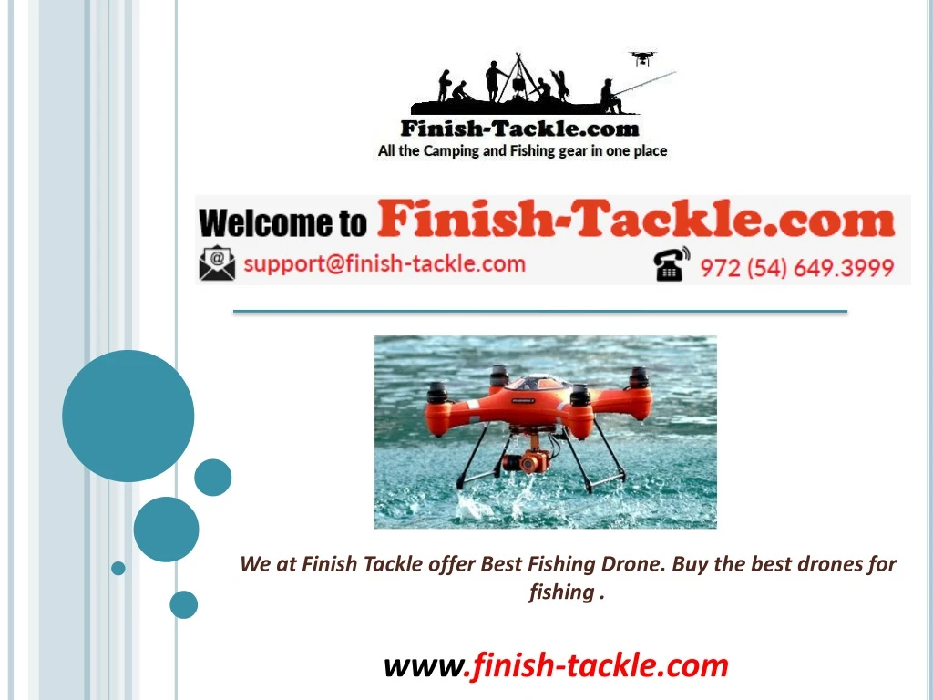 we at finish tackle offer best fishing drone