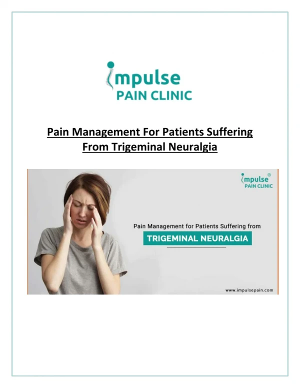 Consult the pain specialist & get rid from trigeminal neuralgia pain
