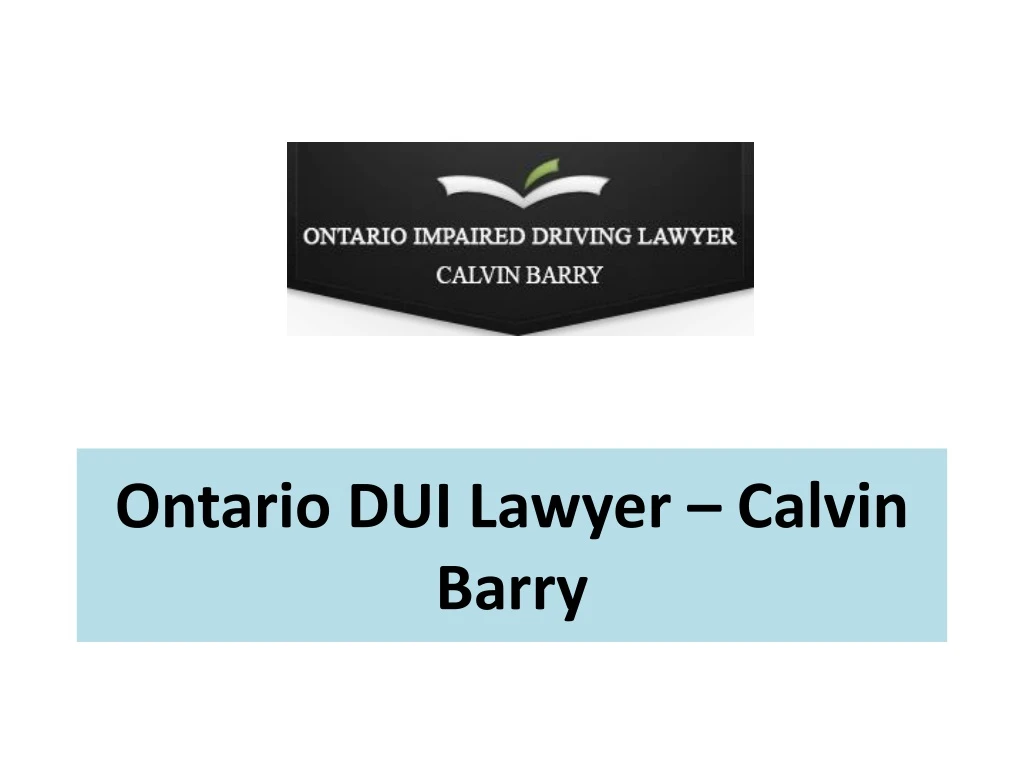 ontario dui lawyer calvin barry