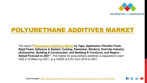 Polyurethane Additive Market worth 2.75 Billion USD by 2021