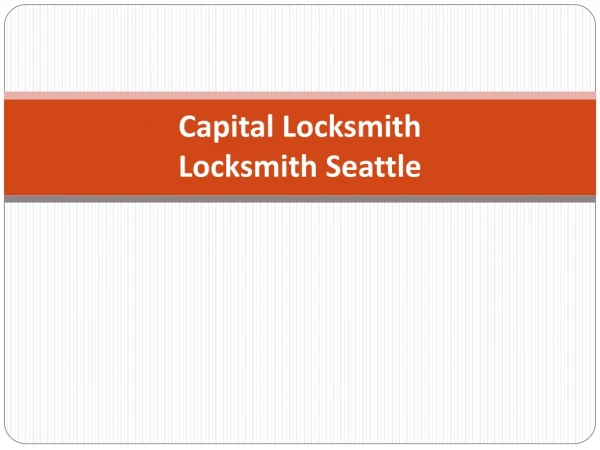 Locksmith Seattle - Capital Locksmith