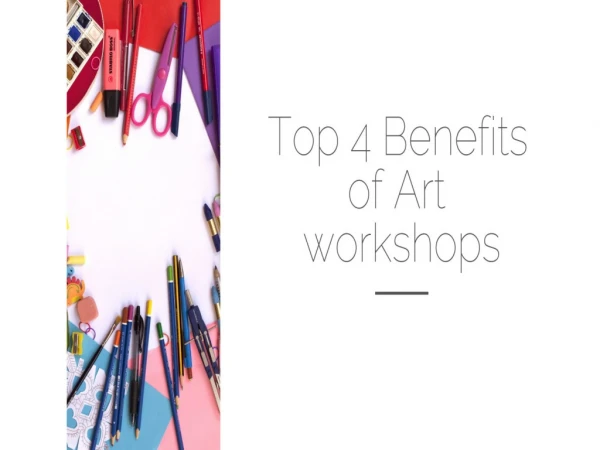 Top 4 Benefits of Art workshops