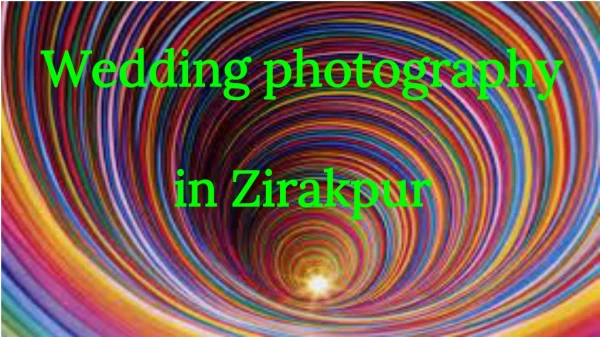 Wedding photography in Zirakpur
