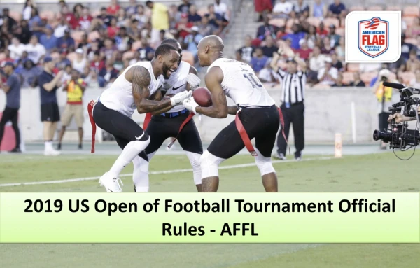 2019 US Open of Football Tournament Official Rules - AFFL