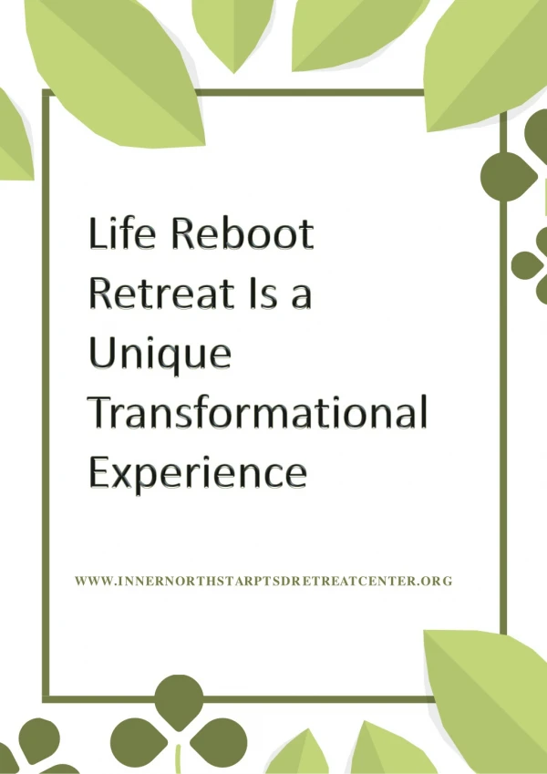 Life Reboot Retreat Is a Unique Transformational Experience