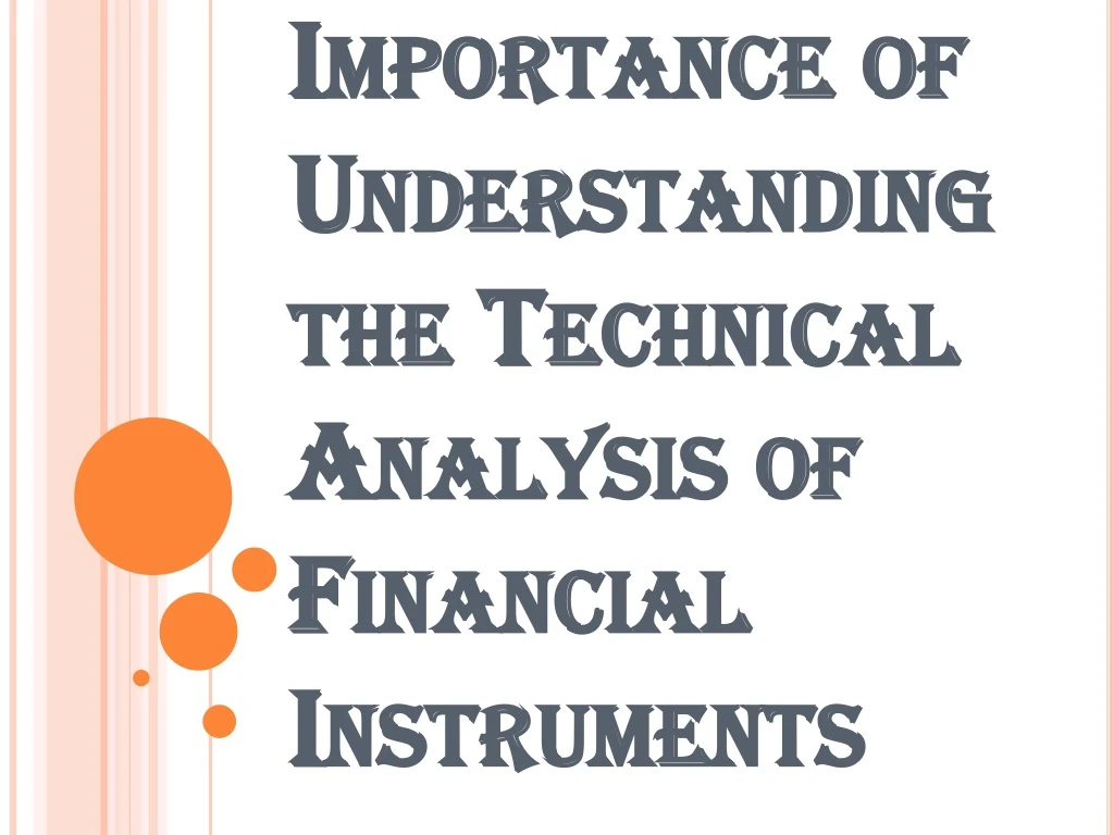 importance of understanding the technical analysis of financial instruments