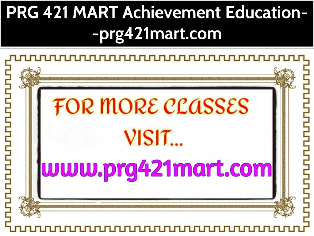prg 421 mart achievement education prg421mart com