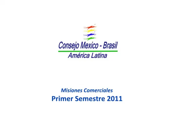 Misiones Comerciales Primer Semestre 2011