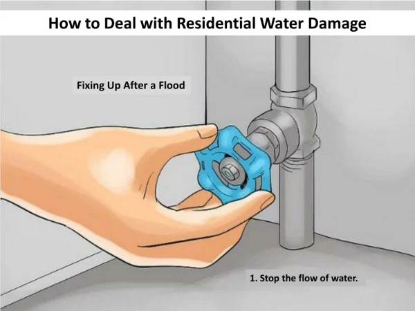 How to Deal with Residential Water Damage Clean up, Remove & Restoration
